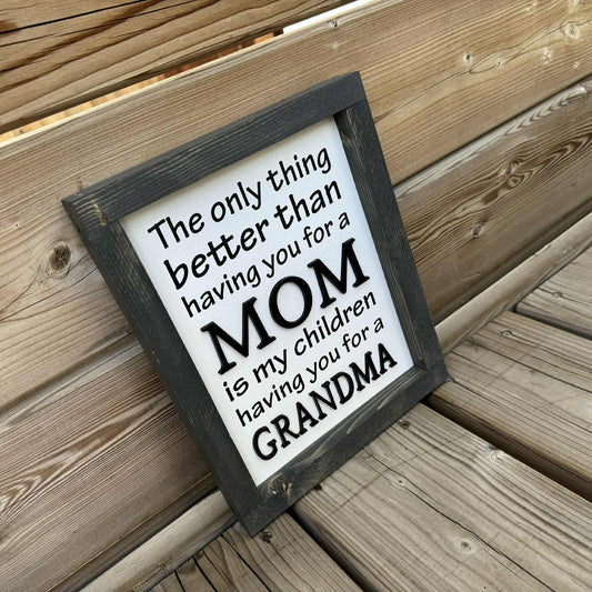 67115138a017777eba945d4c_the-only-thing-better-than-mom-grandma-3d-sign-carbon2_1752453328187.jpg