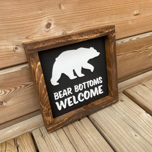 Bear Bottoms Welcome - BL Sign