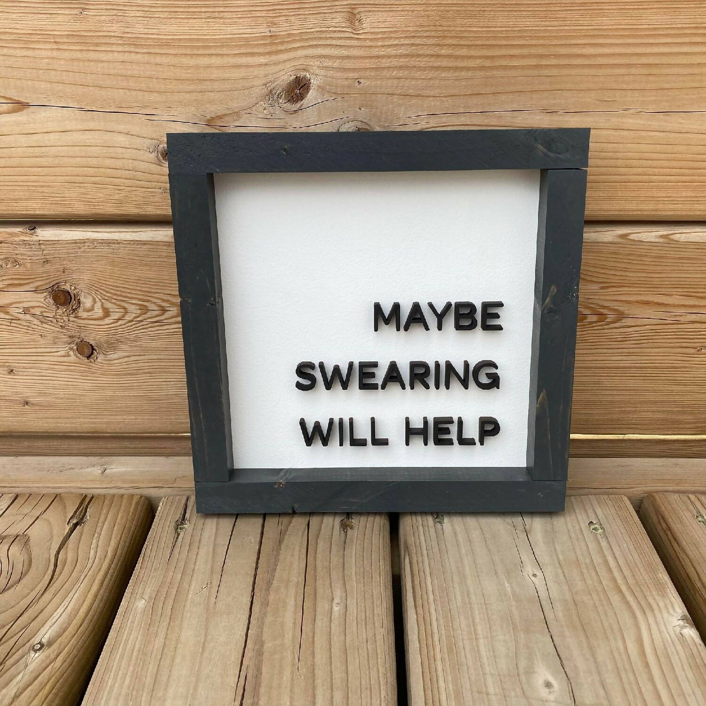 Maybe Swearing Will Help Sign