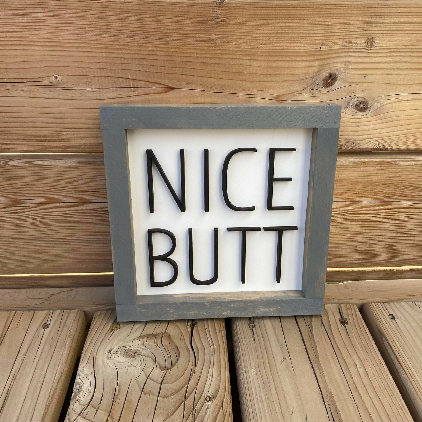 Nice Butt Sign