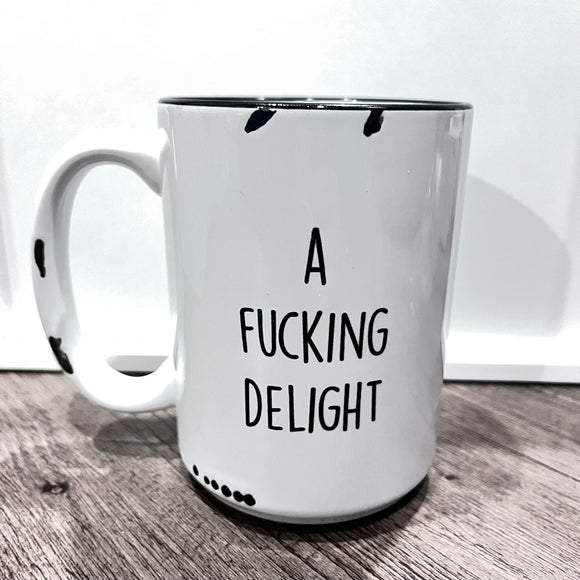 A Fucking Delight Farmhouse Mug