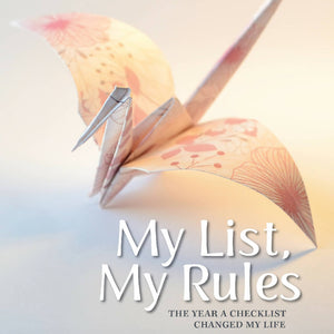 My List, My Rules: The Year a Checklist Changed My Life