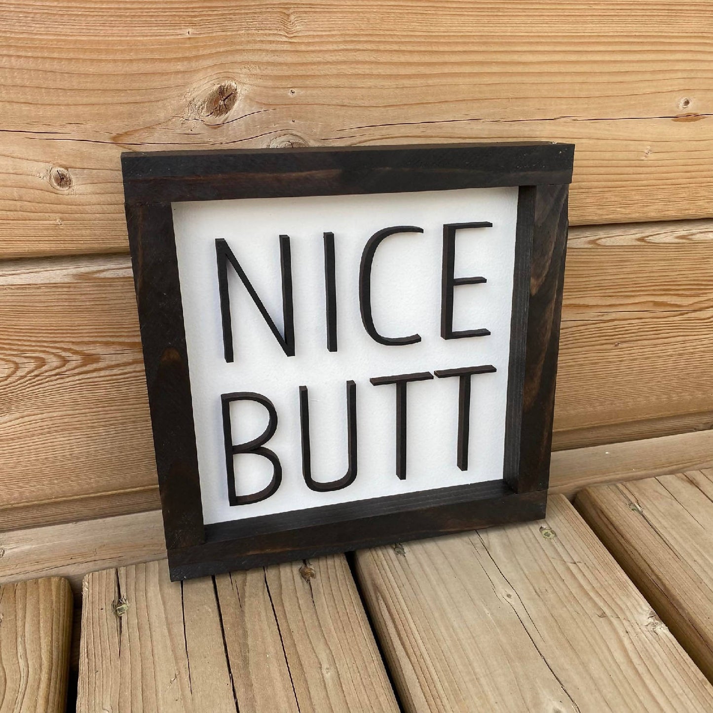 Nice Butt Sign