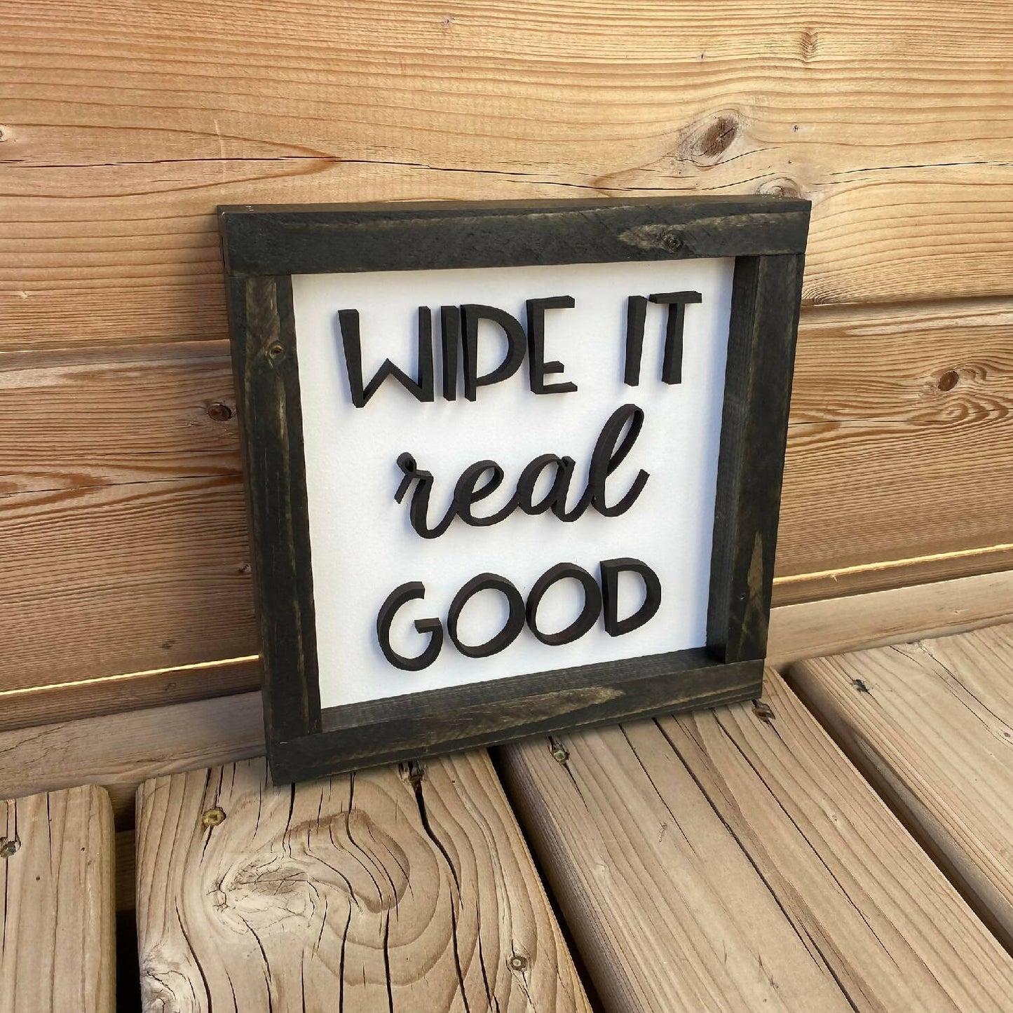 Wipe It Real Good Sign