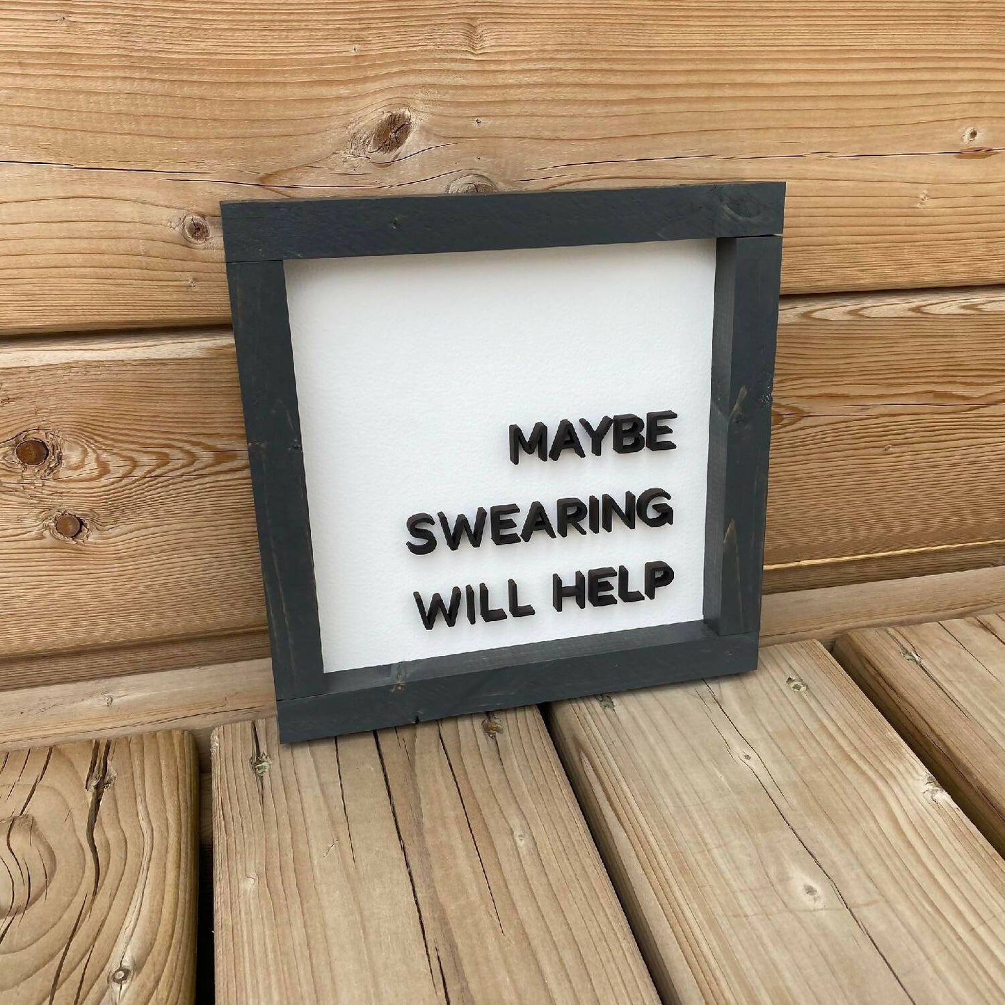 Maybe Swearing Will Help Sign