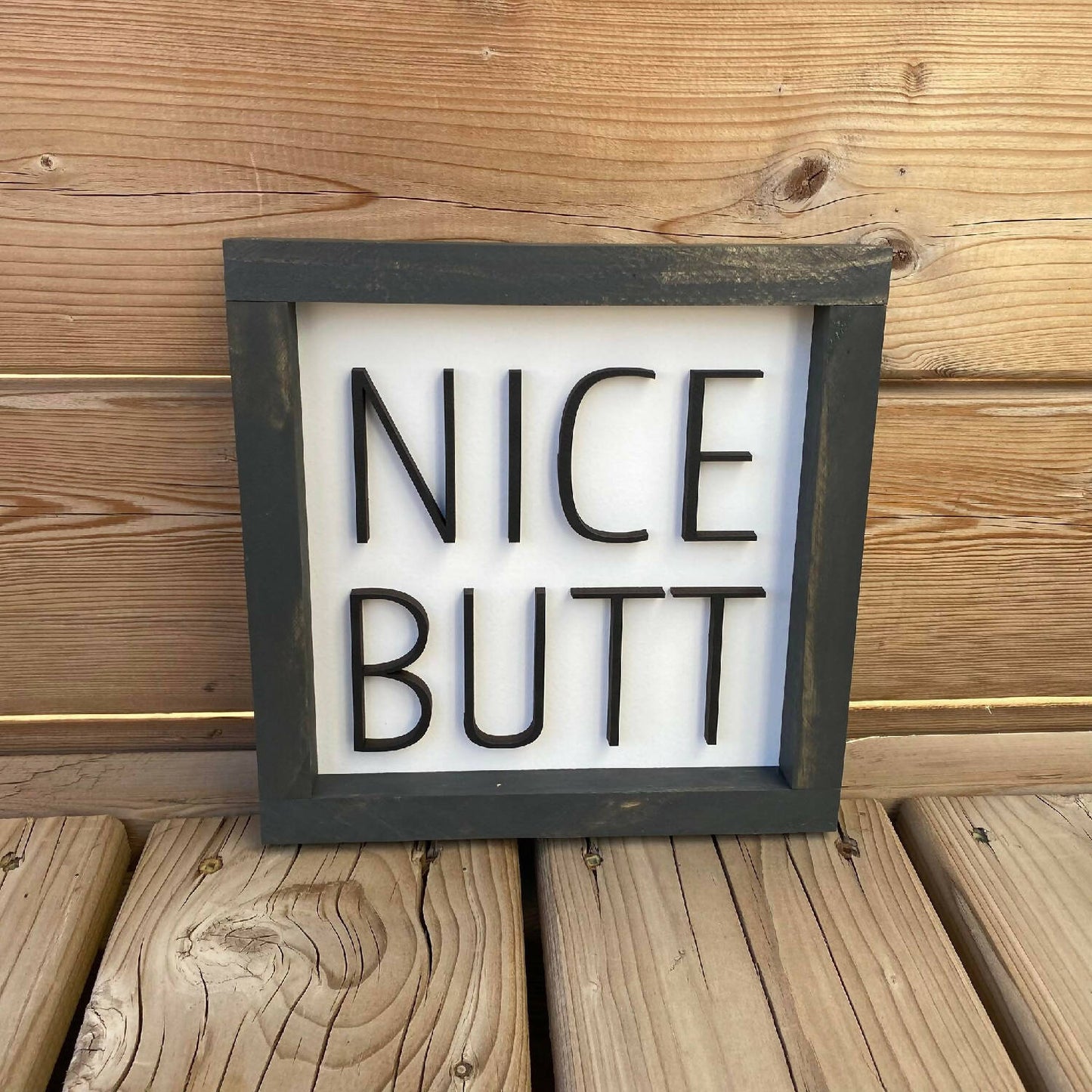 Nice Butt Sign