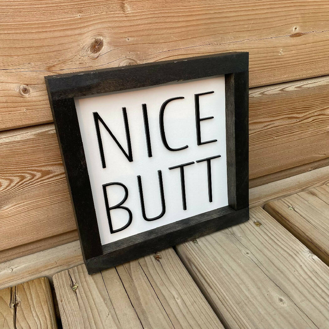 Nice Butt Sign
