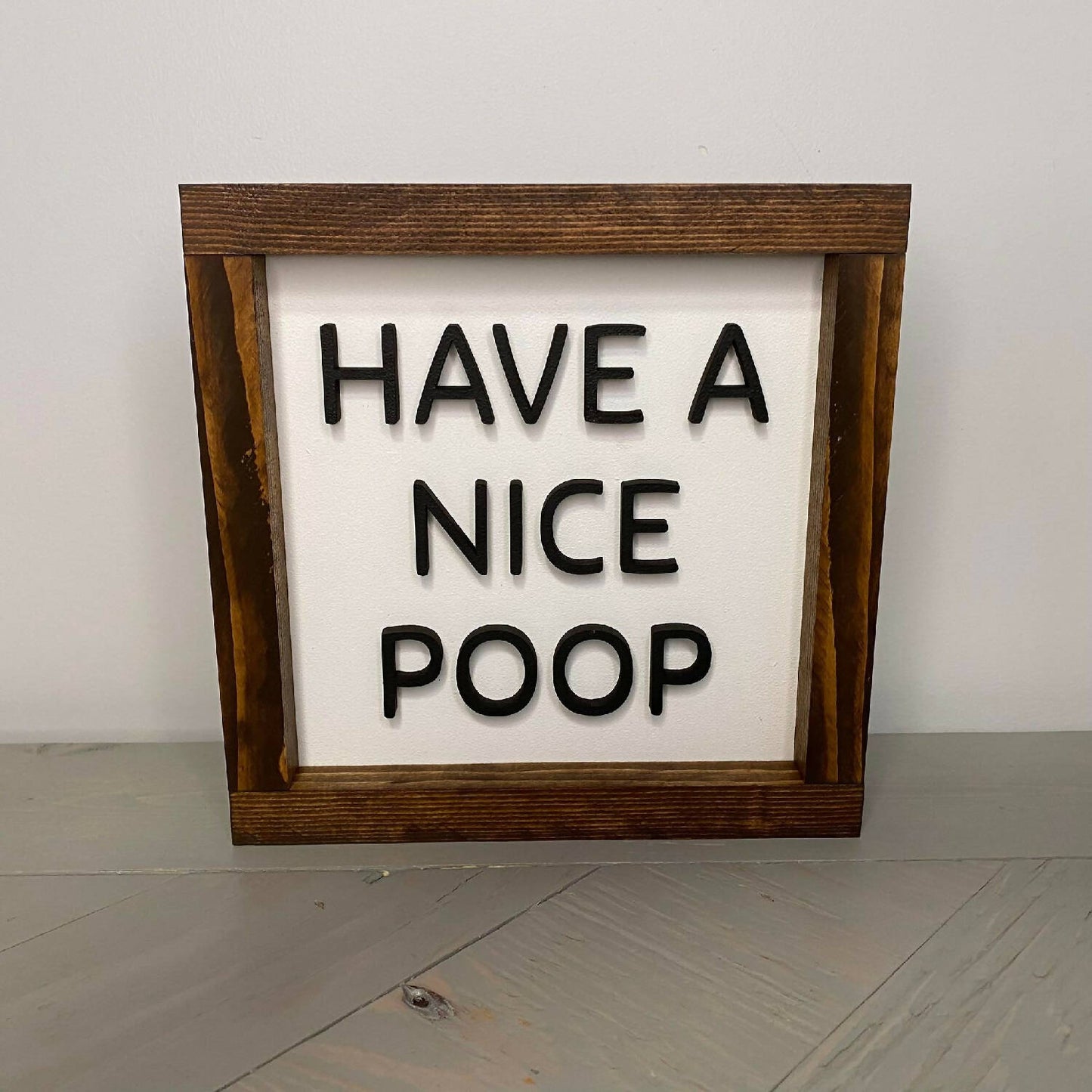 Have A Nice Poop Sign