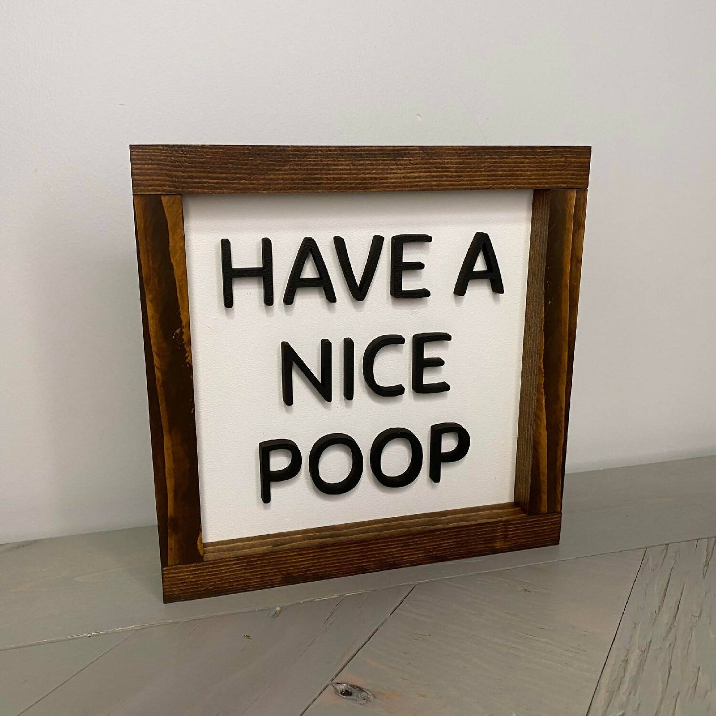 Have A Nice Poop Sign