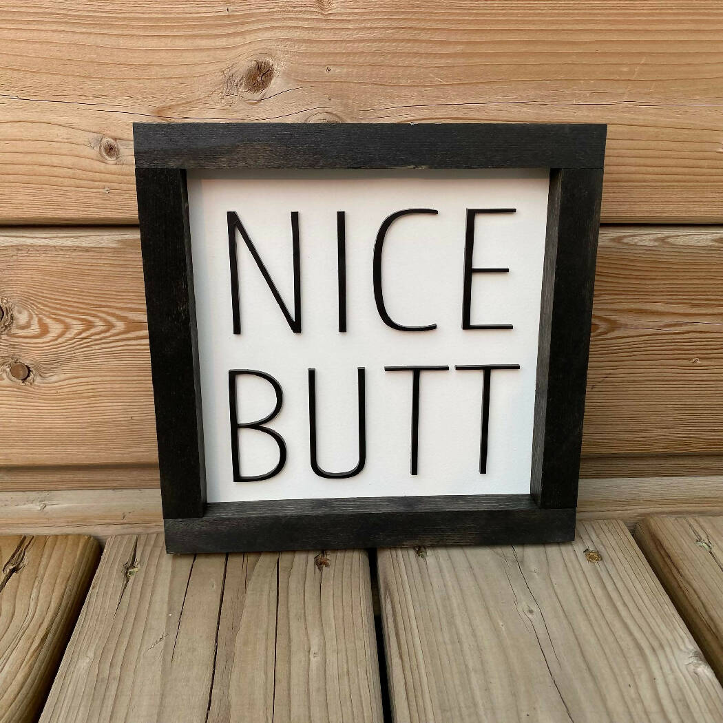 Nice Butt Sign
