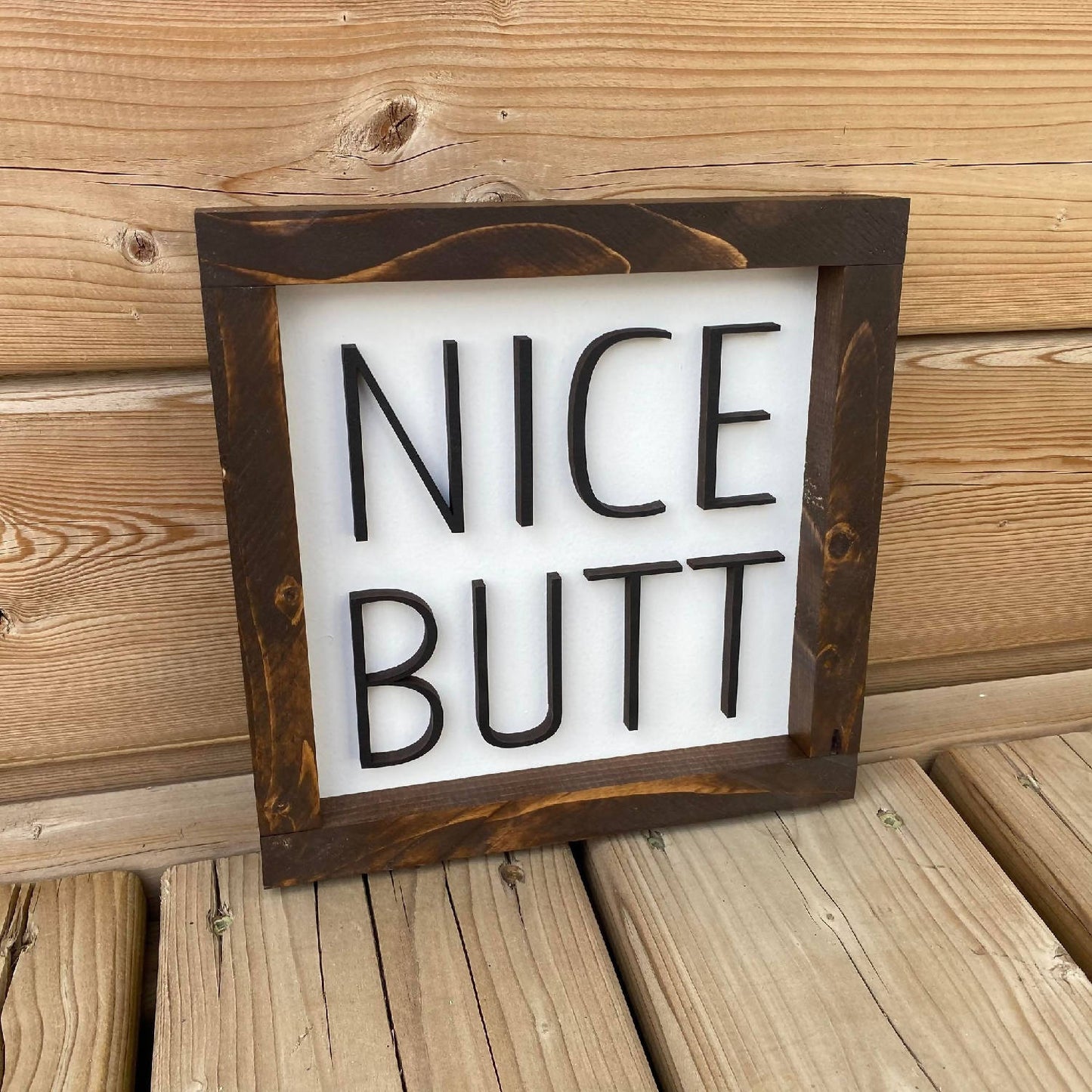 Nice Butt Sign