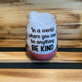 Be Kind Glitter Stemless - HandmadeSask