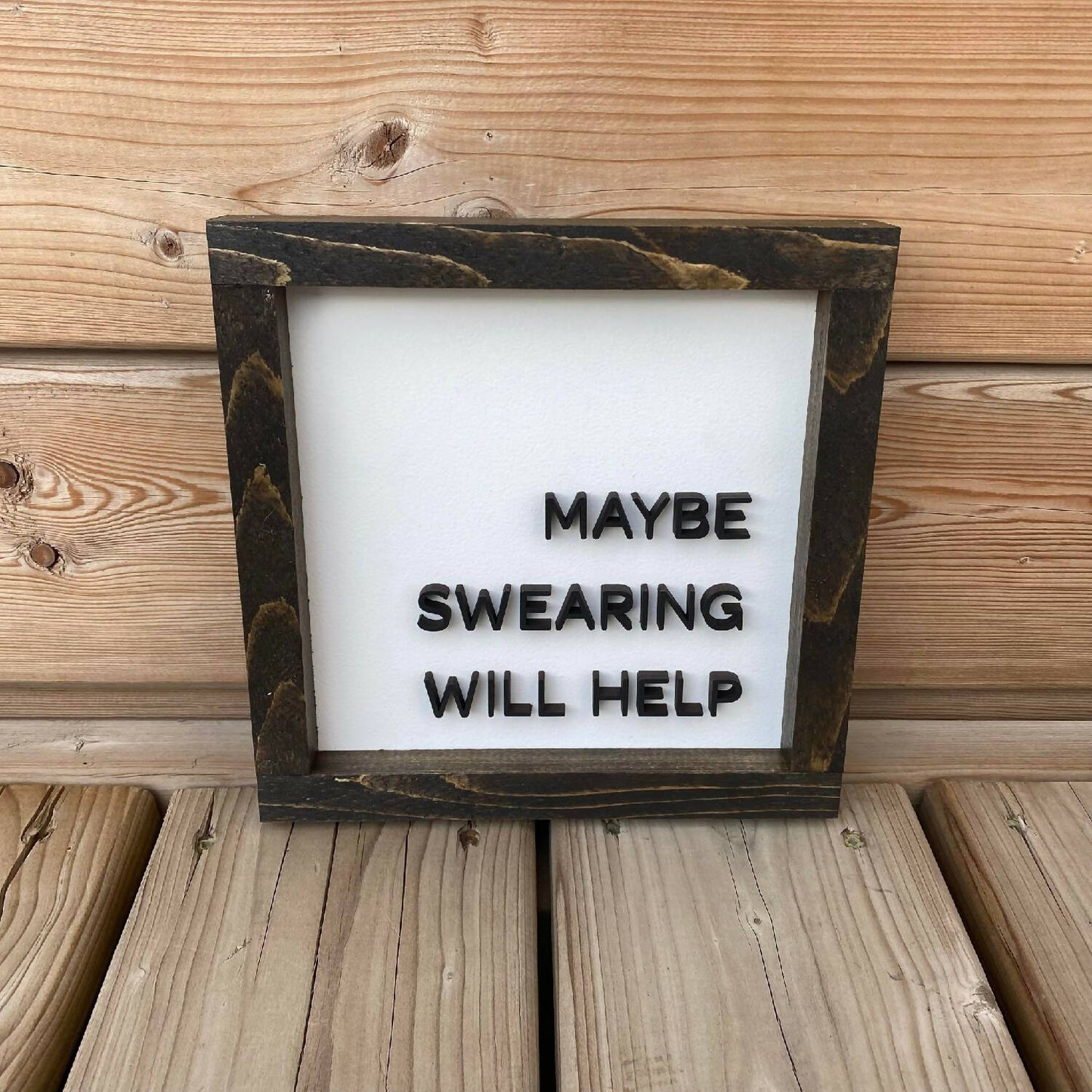 Maybe Swearing Will Help Sign