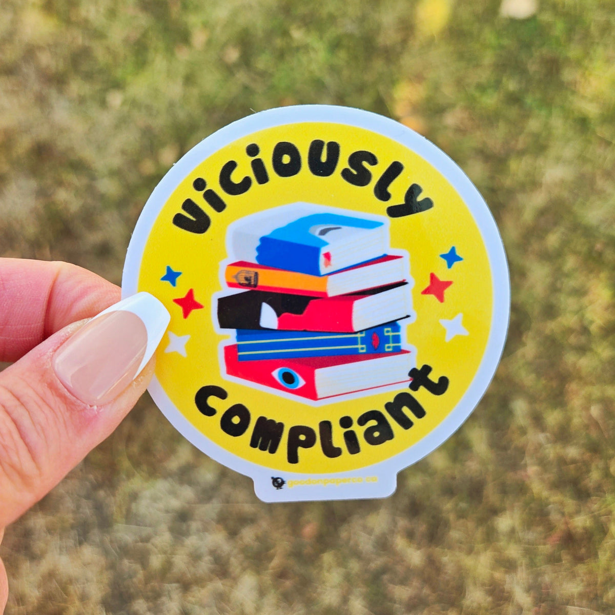 Compliaint Sticker Viciously Compliant | Vinyl Sticker – HandmadeSask