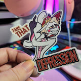 Take THAT Depression sticker