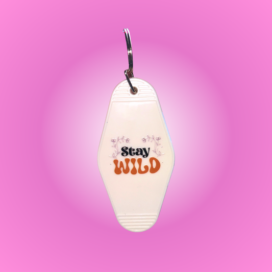 Stay Wild Motel Keychain