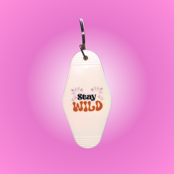 Stay Wild Motel Keychain