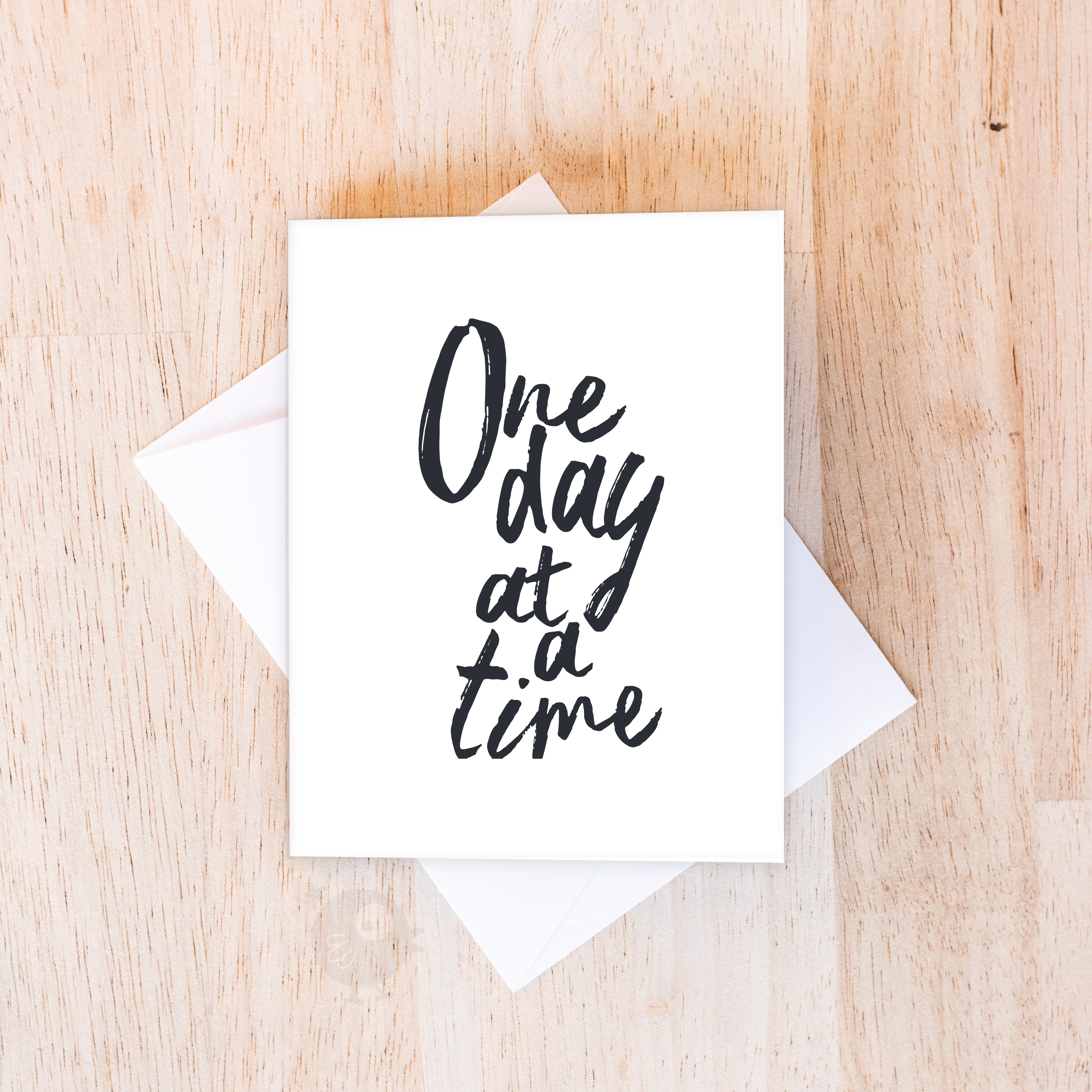 One Day at a Time | Support & Encouragement Card – HandmadeSask