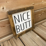 Nice Butt Sign