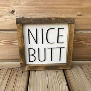 Nice Butt Sign
