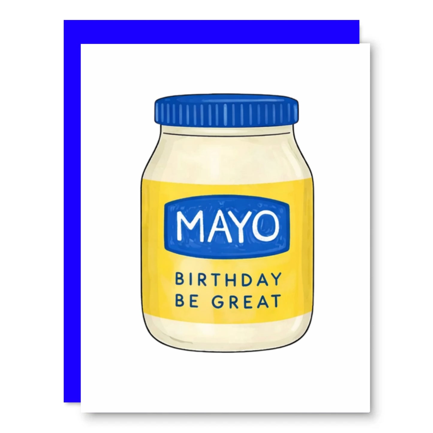 Mayo Birthday Be Great Card