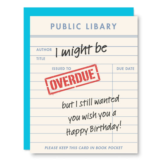 Overdue Birthday Wishes Library Card