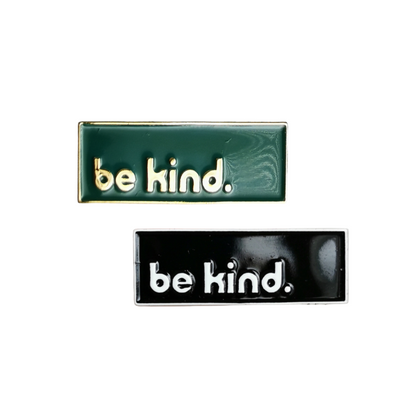 Be Kind | Enamel Pin