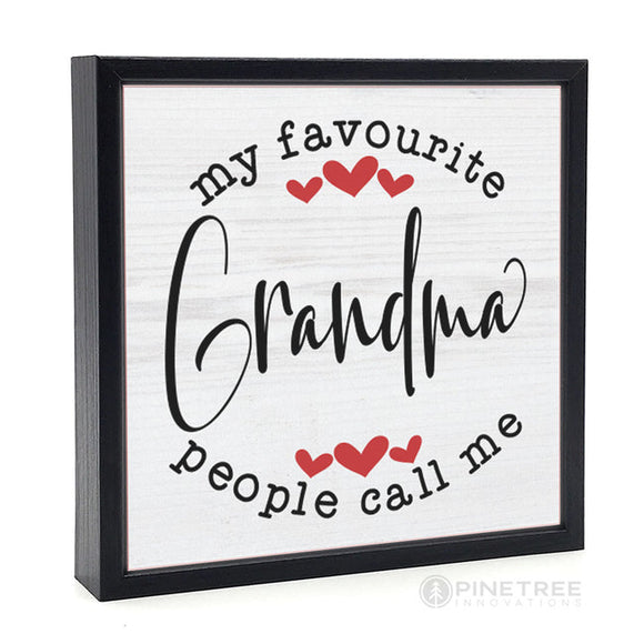 Favorite People Grandma Sign