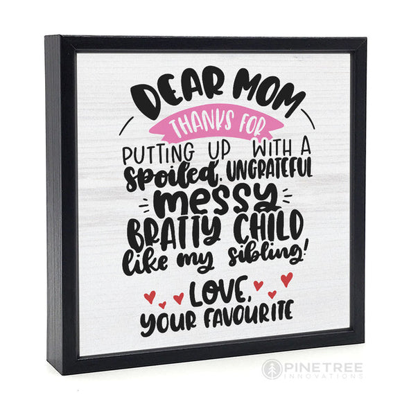 Dear Mom Sign