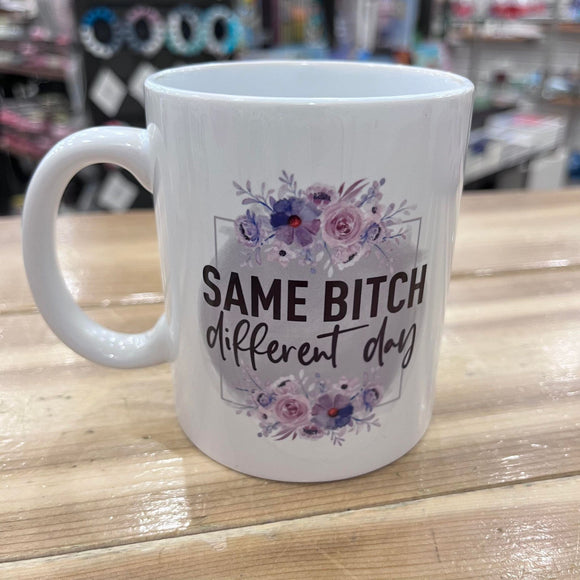 Same Bitch Mug
