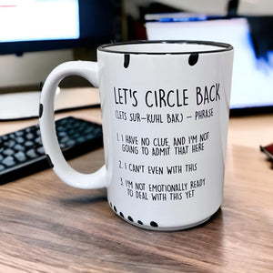 Let's Circle Back Farmhouse Mug