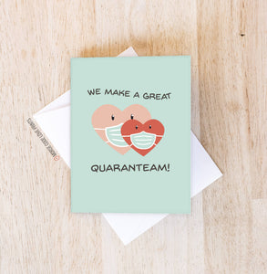 Quaranteam | Friendship | Just Because | Greeting Card - HandmadeSask
