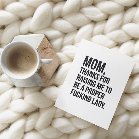 Funny Mother's Day Card - Proper Fucking Lady