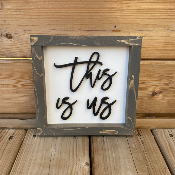 This Is Us Sign