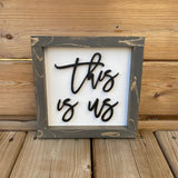This Is Us Sign