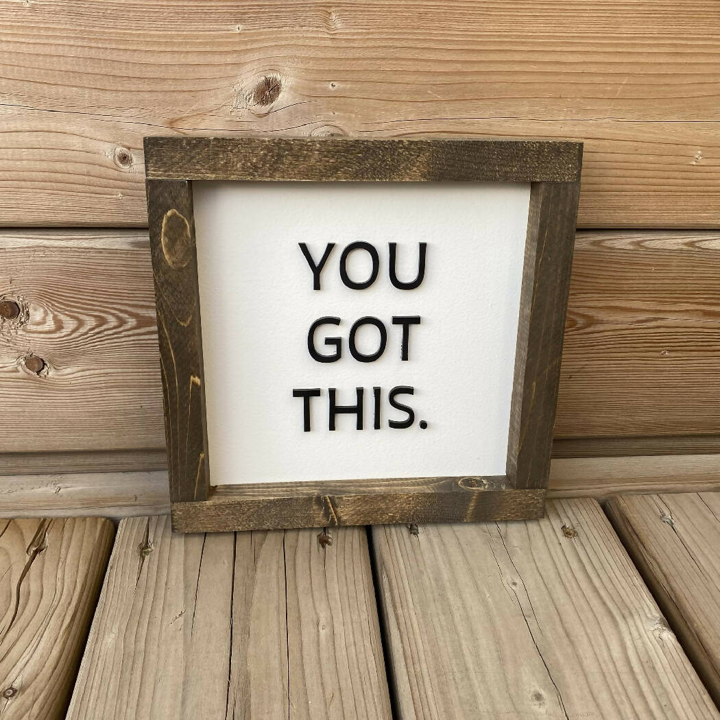 You Got This 3D Sign