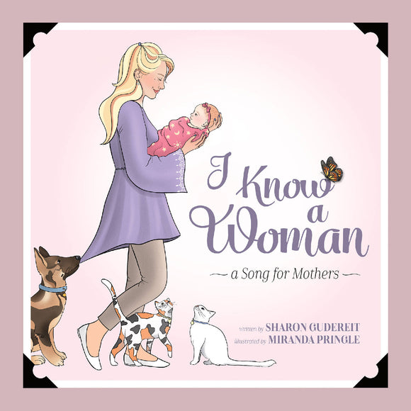 I Know a Woman: A Song for Mothers - HandmadeSask
