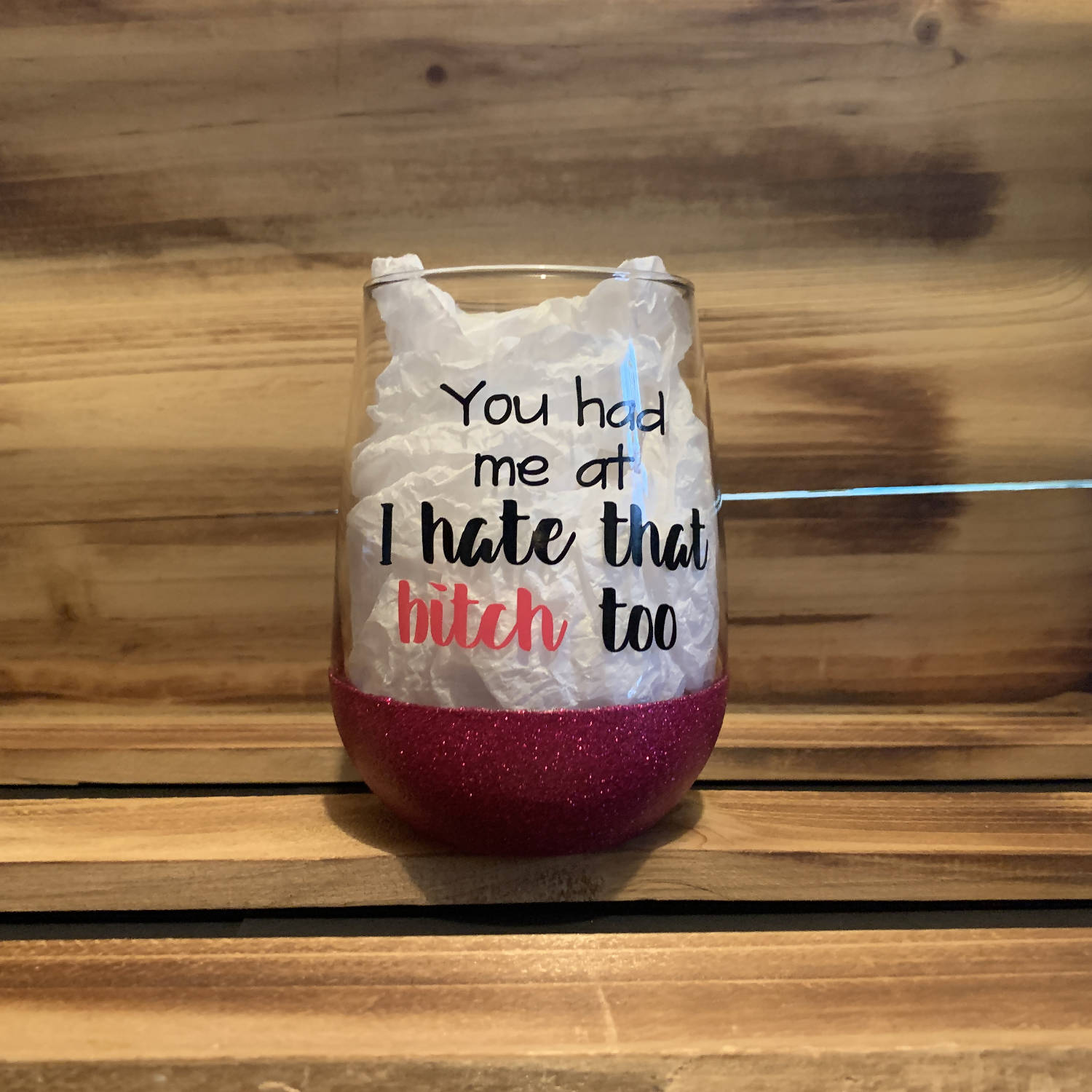 Hate That Bitch Glitter Stemless - HandmadeSask