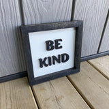 Be Kind Sign - 2