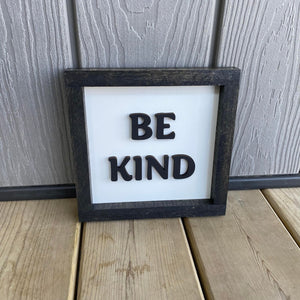 Be Kind Sign - 1