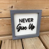 Never Give Up Sign