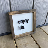 Enjoy Life Sign - 2