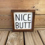 Nice Butt Sign