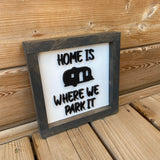 Home Is Where We Park It Sign - 2