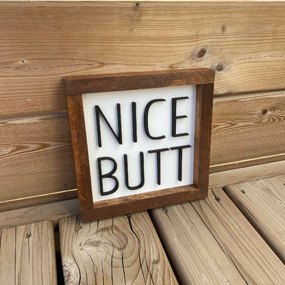 Nice Butt Sign