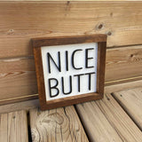Nice Butt Sign