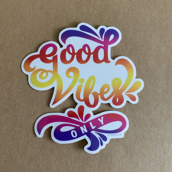 Good Vibes Only Waterproof Sticker - HandmadeSask