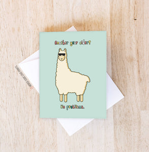 No Probllama | Birthday | Greeting Card - HandmadeSask