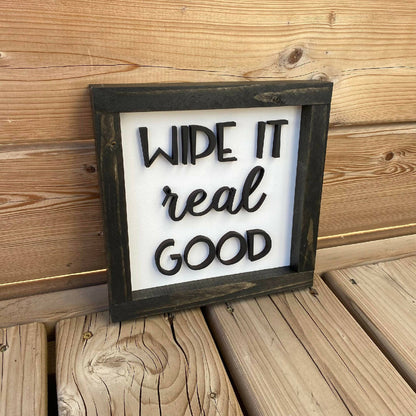Wipe It Real Good Sign