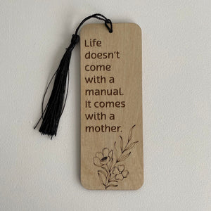 Life Doesn't Come With A Manual Bookmark - 1